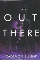 Out There: A Rural Horror Story B0917763PL Book Cover