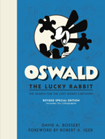 Oswald the Lucky Rabbit: The Search for the Lost Disney Cartoons 148478037X Book Cover