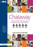 Chataway: Making Communication Count, from Foundation Stage to Key Stage Three 1138437441 Book Cover