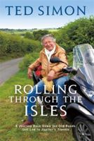 Rolling Through The Isles: A Journey Back Down the Roads that led to Jupiter 034912261X Book Cover