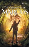 The Chronicles of Marcus: Volume 1 1643619349 Book Cover