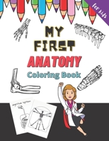 My First Anatomy Coloring Book - for Kids B08QG59Y5K Book Cover