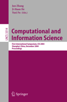 Computational and Information Science: First International Symposium, CIS 2004, Shanghai, China, December 16-18, 2004, Proceedings (Lecture Notes in Computer Science) 3540241272 Book Cover