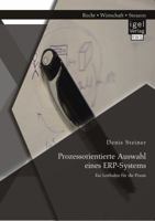 Prozessorientierte Auswahl Eines Erp-Systems: Ein Leitfaden Fur Die Praxis 3954851830 Book Cover