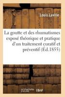 La Goutte Et Des Rhumatismes: Exposa(c) Tha(c)Orique Et Pratique 4e A(c)D 2011928133 Book Cover