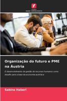 Organização do futuro e PME na Áustria (Portuguese Edition) 6208991358 Book Cover
