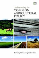 Understanding the Common Agricultural Policy 1844077780 Book Cover