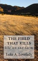 the feild that kills 1495235432 Book Cover