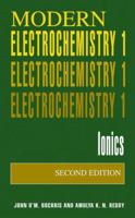 Modern Electrochemistry 1: Ionics 0306455544 Book Cover