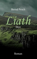 Liath - Skye (German Edition) 3759779239 Book Cover