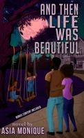 And Then Life Was Beautiful (Special Edition) B0F1B4ZGZ5 Book Cover