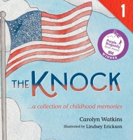 The Knock - A Collection of Childhood Memories: Level 1 Reader for Ages 6-8 B09R2LLB5C Book Cover