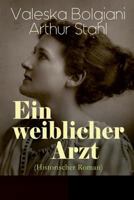 Ein Weiblicher Arzt (Historischer Roman) - Vollst�ndige Ausgabe 8026886208 Book Cover