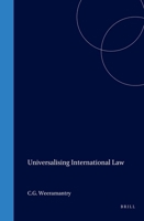 Universalising International Law (Developments in International Law, V. 48) 9004138382 Book Cover
