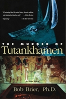The Murder of Tutankhamen 0425206904 Book Cover