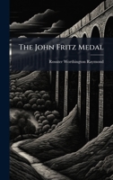 The John Fritz Medal 1024791661 Book Cover