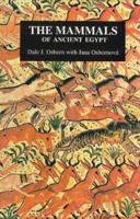 The Mammals of Ancient Egypt (Natural History of Egypt) 0856685100 Book Cover