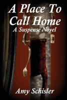 A Place To Call Home 1511418540 Book Cover