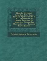�loge de M. Model, Conseiller de la Cour, Premier Apothicaire de S. M. l'Imp�ratrice de Russie, Directeur Et Inspecteur G�n�ral Des Pharmacies ...... 1022656910 Book Cover