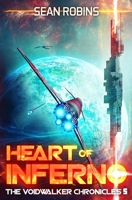 Heart of Inferno (The Voidwalker Chronicles) B0FDGJCVPP Book Cover