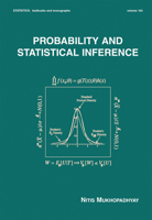 Probability and Statistical Inference (Statistics, a Series of Textbooks and Monographs) 0824703790 Book Cover