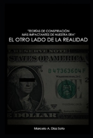 OTRO LADO DE LA REALIDAD: "TEORÍAS DE CONSPIRACIÓN MÁS IMPACTANTES DE NUESTRA ERA" B0C2RWNZSH Book Cover