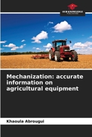 Mechanization: accurate information on agricultural equipment 6205921219 Book Cover