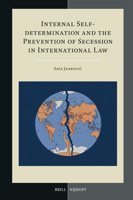 Internal Self-Determination and the Prevention of Secession in International Law (Developments in International Law) 9004722815 Book Cover