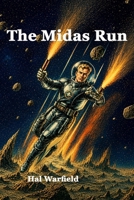 The Midas Run: A Kip Jackson Adventure B0H68L8SZ1 Book Cover