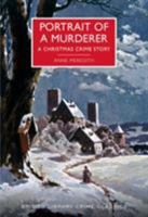 Portrait of a Murderer: A Christmas Crime Story 1464209049 Book Cover