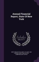 Annual Financial Report, State Of New York 1286142172 Book Cover