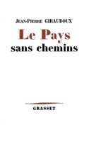 Le pays sans chemins 2246856388 Book Cover