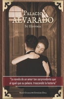 PALACIO ALVARADO SU HISTORIA: LA NOVELA (Spanish Edition) B0D3BXYGKL Book Cover