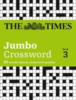 The Times 2 Jumbo Crossword Book 3: 60 world-famous crossword puzzles from The Times2 B009QVSRMW Book Cover
