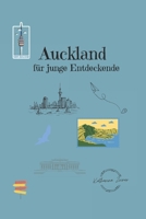 Auckland für junge Entdeckende (German Edition) B0GJZD4VRS Book Cover