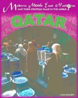 Qatar (Modern Middle East Nations and Their Strategic Place in the World) 1590845234 Book Cover