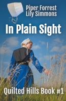 In Plain Sight (Quilted Hills) B09RPGMV6P Book Cover