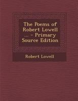The Poems of Robert Lowell 1275706185 Book Cover