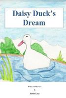Daisy Duck's Dream: Daisy Duck's Dream 1517278619 Book Cover