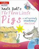 Roald Dahl's The Three Little Pigs (A&C Black Musicals) 0713682027 Book Cover
