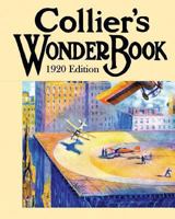 Collier's Wonder Book: 1920 Edition 148236266X Book Cover