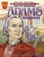 Samuel Adams: Patriot and Statesman 0736896643 Book Cover