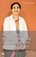 Healing Minds, Restoring Hope and Transforming Lives: The Story of Pioneering Psychiatrist Dr. Vemireddy Radhika Reddy B0FT4463P9 Book Cover