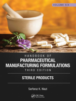 Handbook of Pharmaceutical Manufacturing Formulations, Third Edition: Volume Six, Sterile Products 1032919736 Book Cover