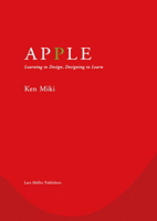 Apple: Learning to Design, Designing to Learn 3037783869 Book Cover