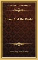 Home and the World - Primary Source Edition 0548488959 Book Cover