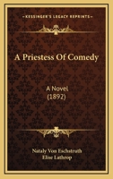 A Priestess Of Comedy: A Novel 1120126967 Book Cover