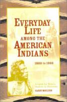 Everyday Life Among the American Indians (Writer's Guide to Everyday Life Series) 0898799961 Book Cover