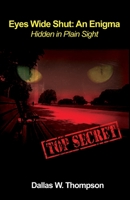 Eyes Wide Shut: An Enigma 0984685006 Book Cover