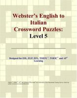 Webster's English to Italian Crossword Puzzles: Level 5 0497254581 Book Cover